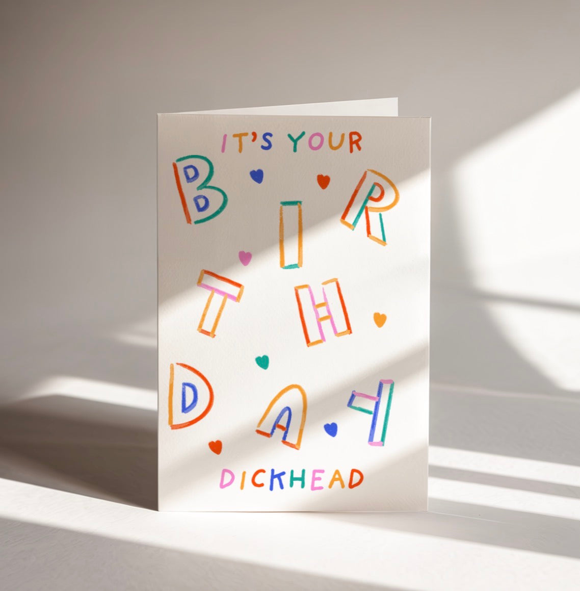 Funny Birthday Card – It’s Your Birthday Dickhead | Rude Birthday Card for Friend