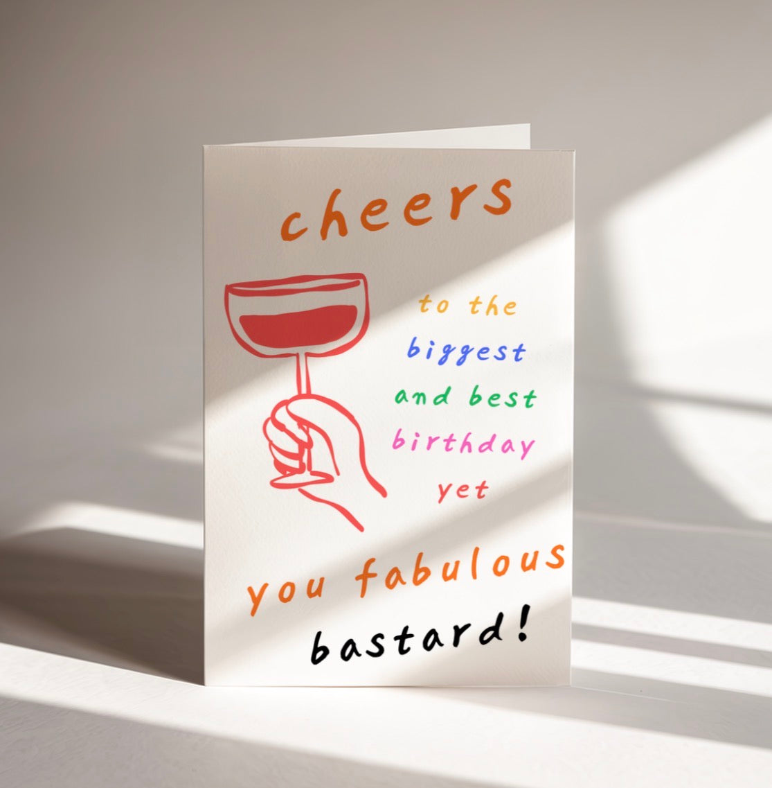Funny Birthday Card – Cheers You Fabulous Bastard | Rude Birthday Card for Friend